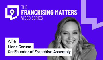 Liane Caruso, Co-Founder of Franchise Assembly