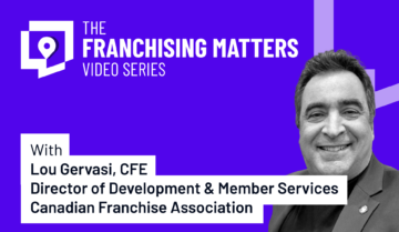 Lou Gervasi of the Canadian Franchise Association